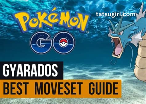 How to get Gyarados in Pokemon Go: Best moveset .